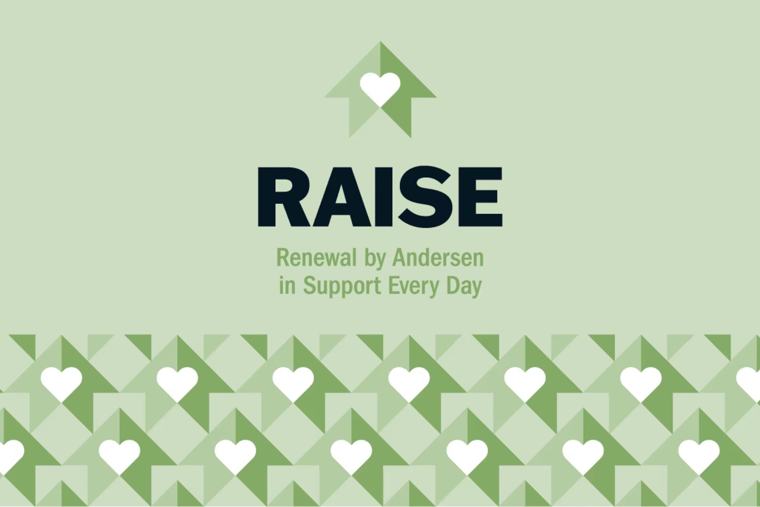 Raise Renewal by Andersen in Support Every Day